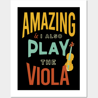 Amazing & I Also Play the Viola Posters and Art